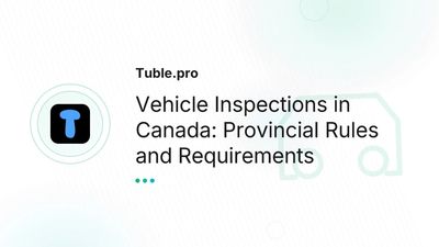 Vehicle Inspections in Canada — Provincial Requirements Guide