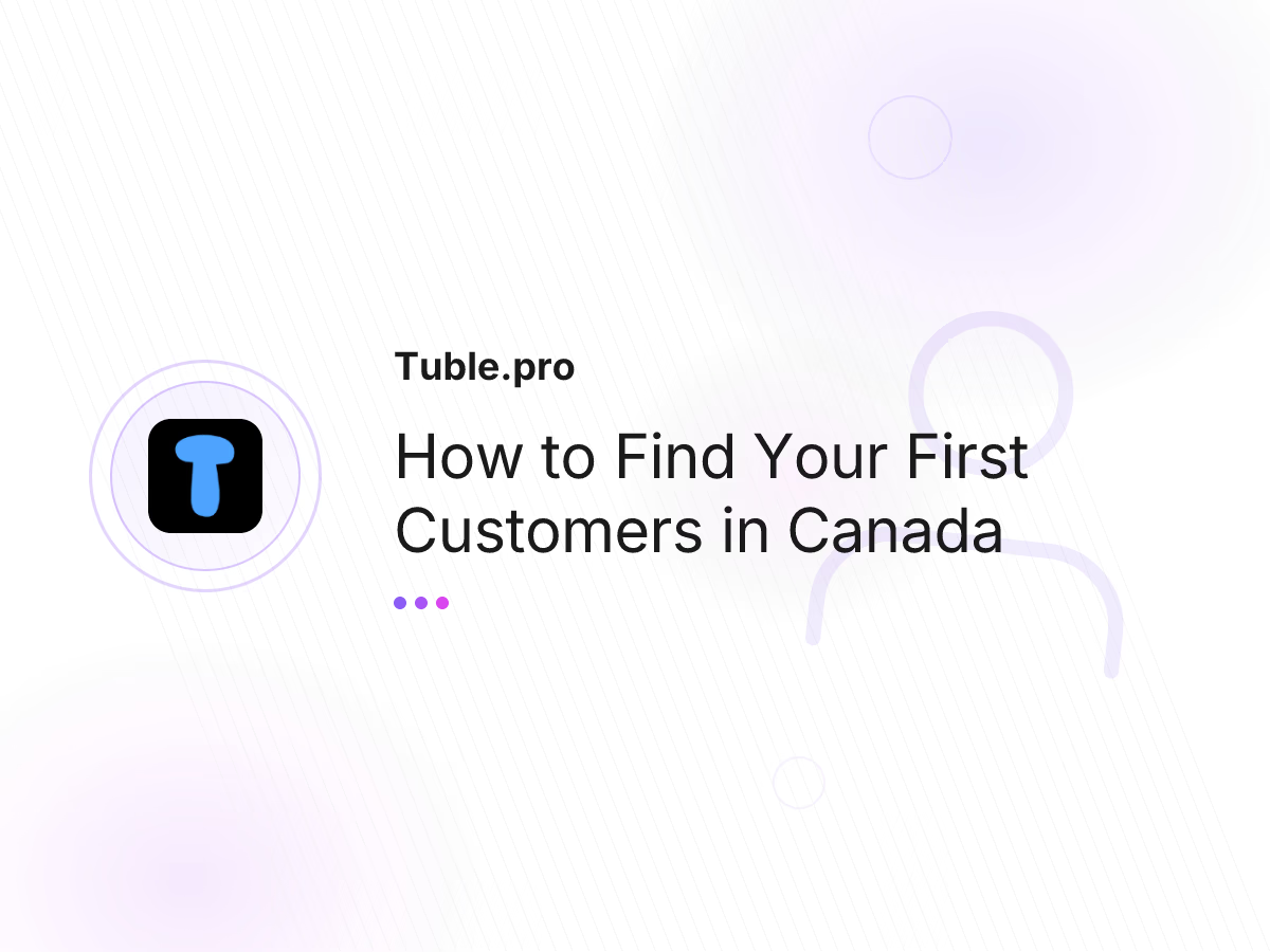 How to Find Your First Customers in Canada