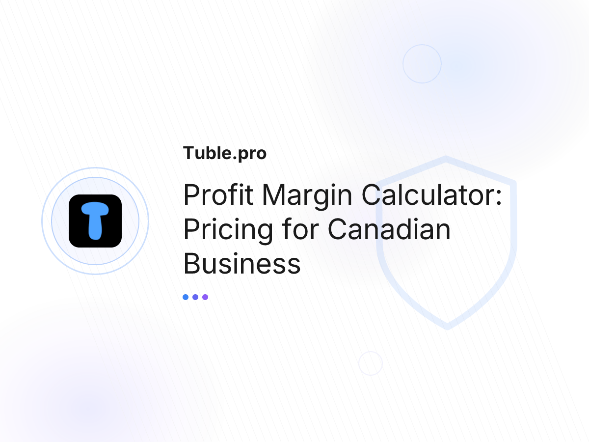 Profit Margin Calculator: Pricing for Canadian Business