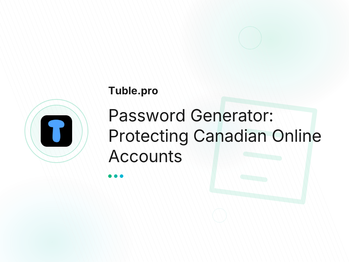 Password Generator: Protecting Canadian Online Accounts