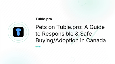 Pets for Adoption & Sale: Buy Safely in Canada | Tuble.pro