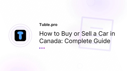 How to Buy or Sell a Car in Canada: Complete Guide