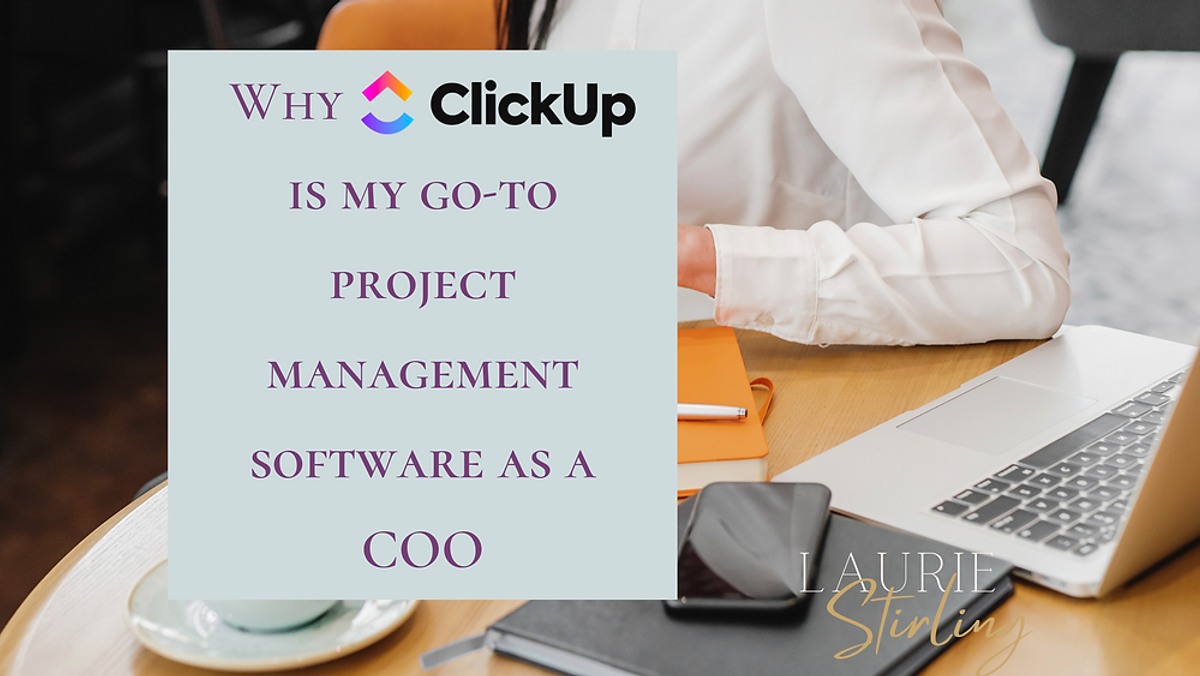 Why ClickUp is my go-to project management software as a COO