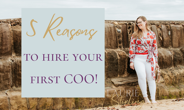 5 Reasons to hire your first COO!