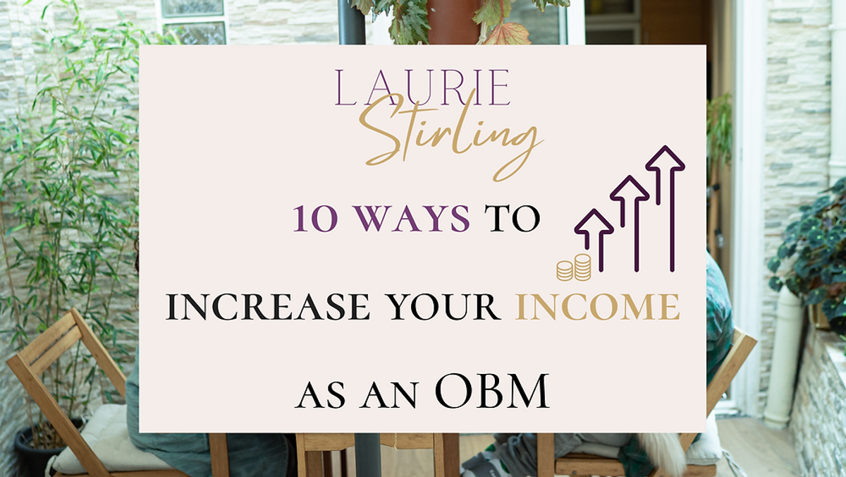 10 Ways to increase your income as an OBM