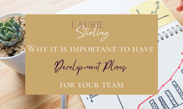 Why it is Important to Have Development Plans for Your Team
