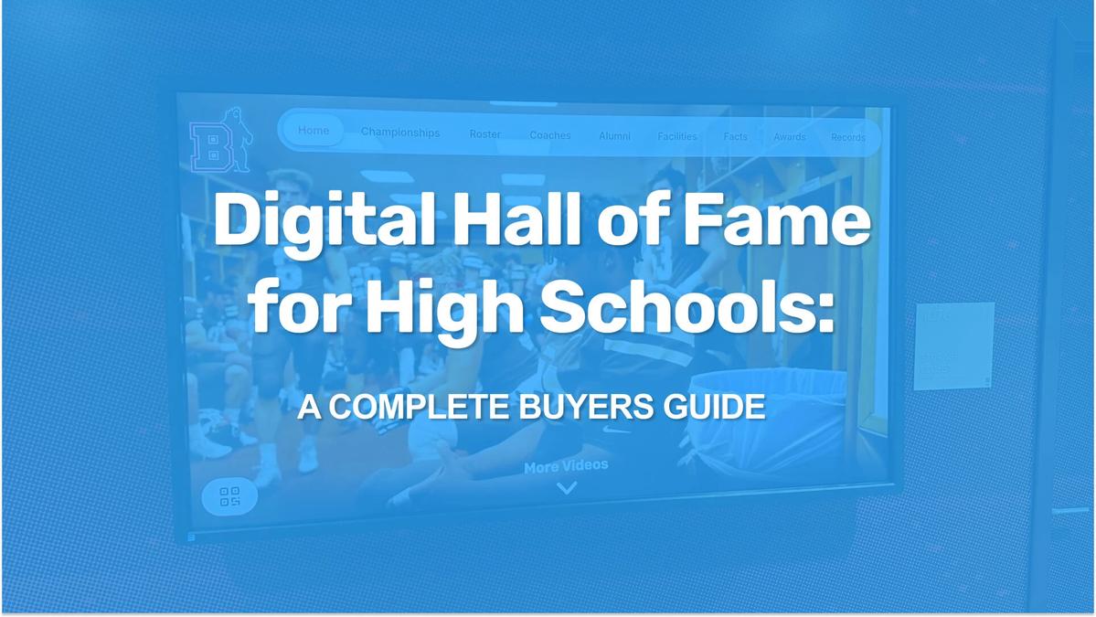 Digital Hall of Fame - The Ultimate Buying Guide for High Schools