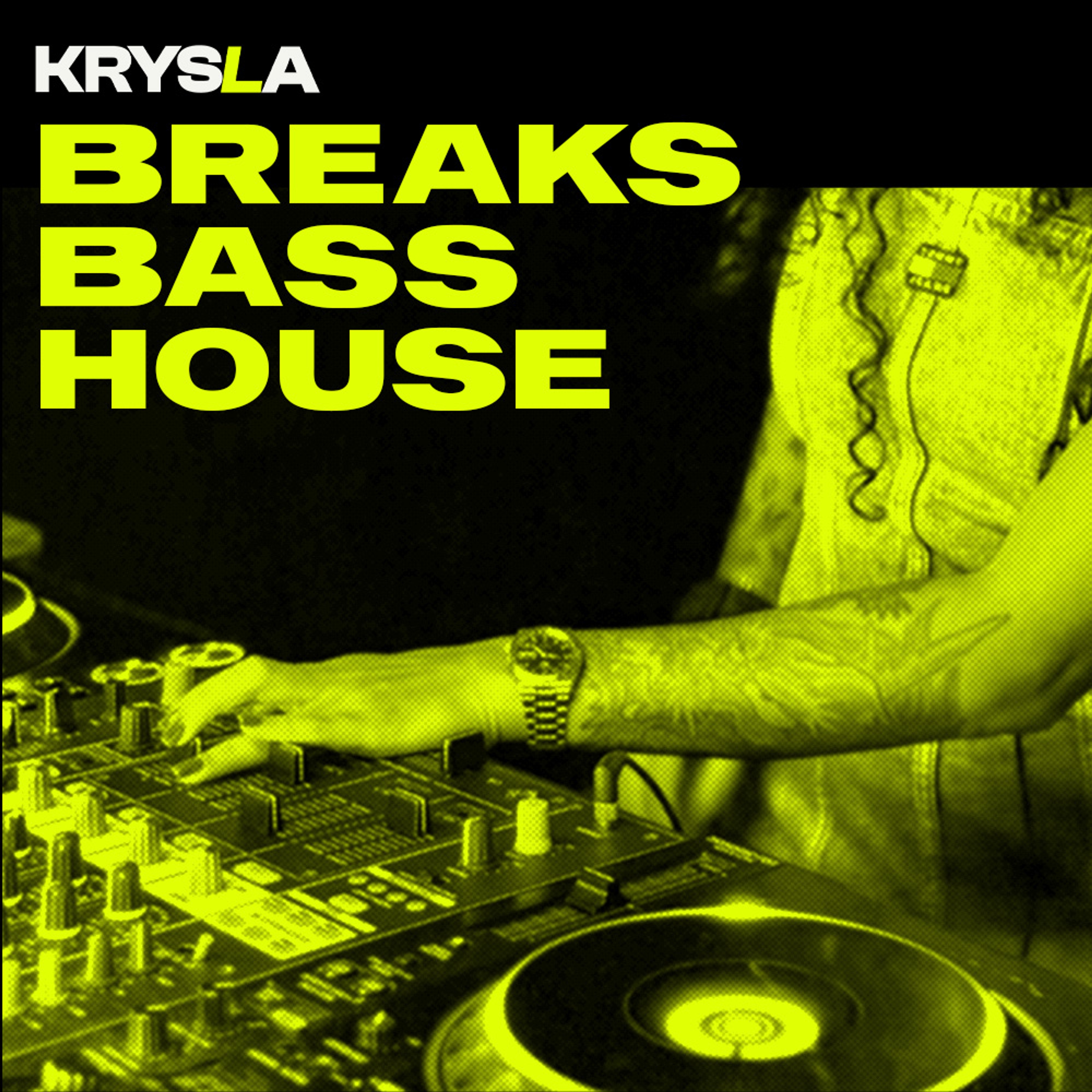 BREAKS, BASS & HOUSE