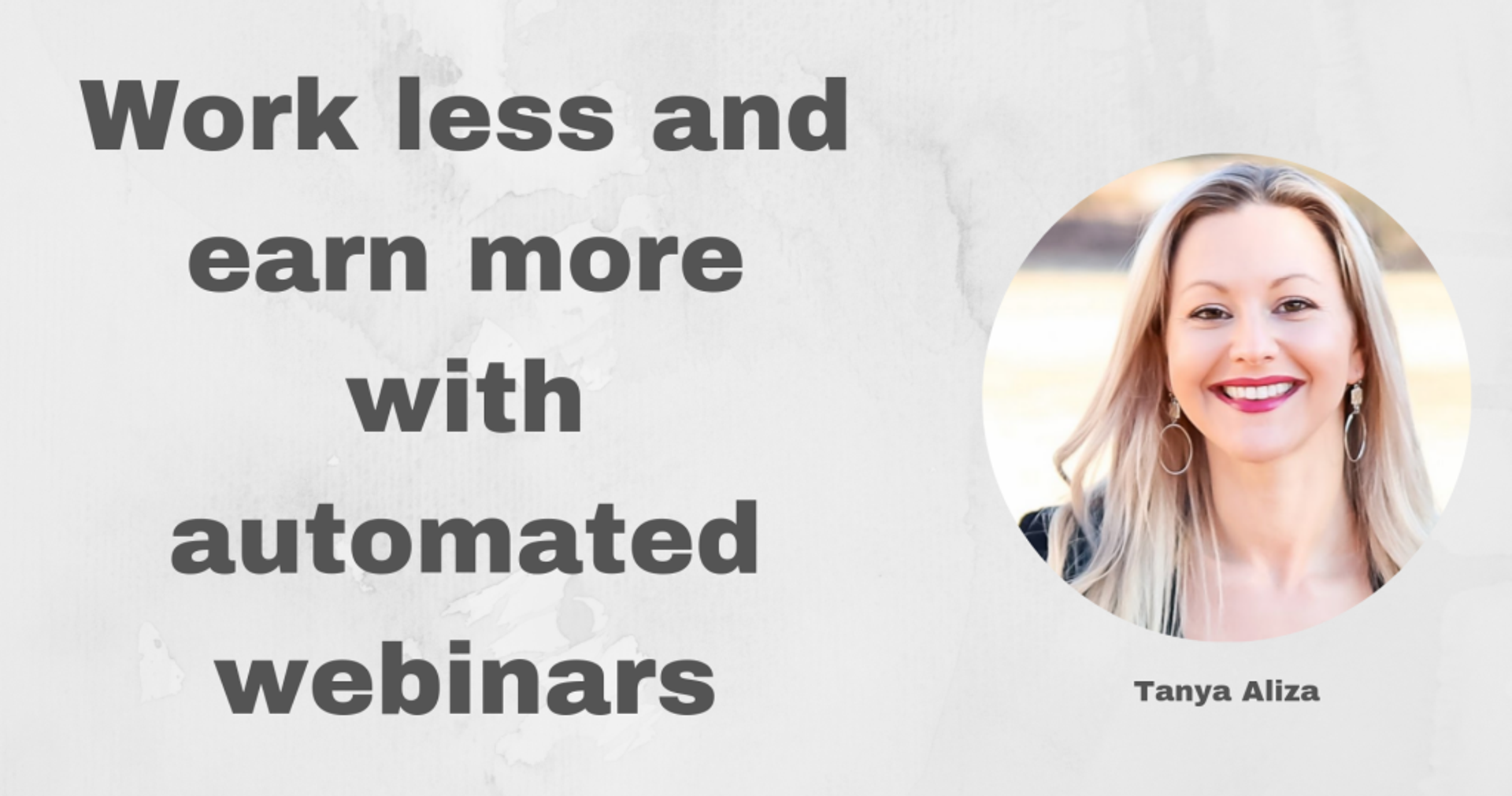 Tanya Aliza interview with EasyWebinar blog