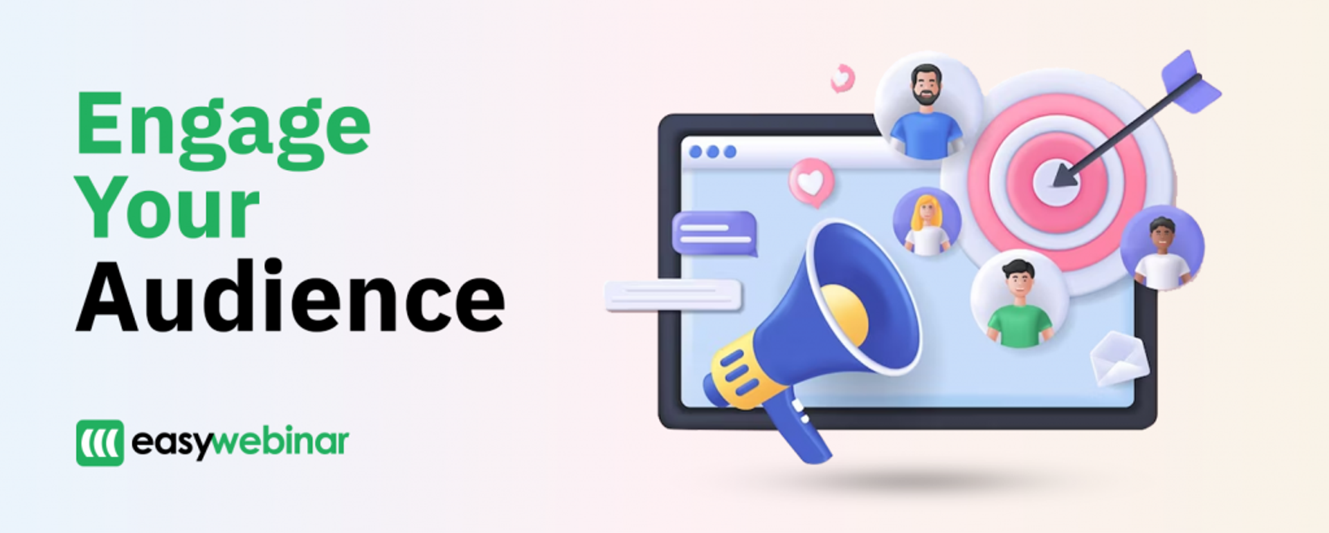 Engage your Audience