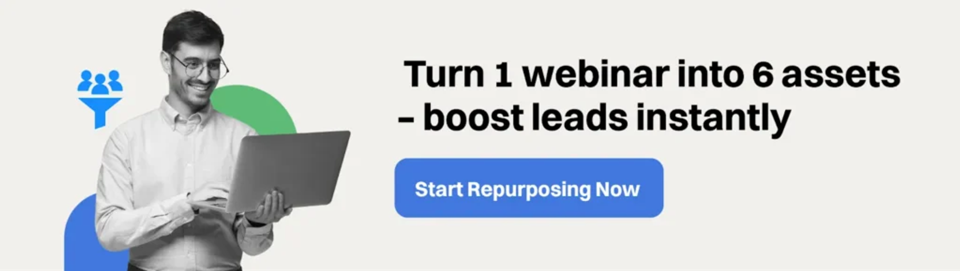 Get Your Free Repurposing Guide – Unlock 90% lead boost from webinars.