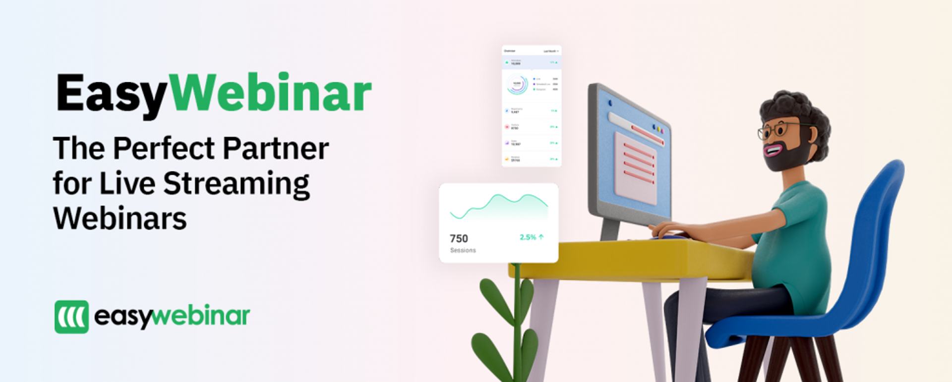 Perfect Partner for Live streaming webinars