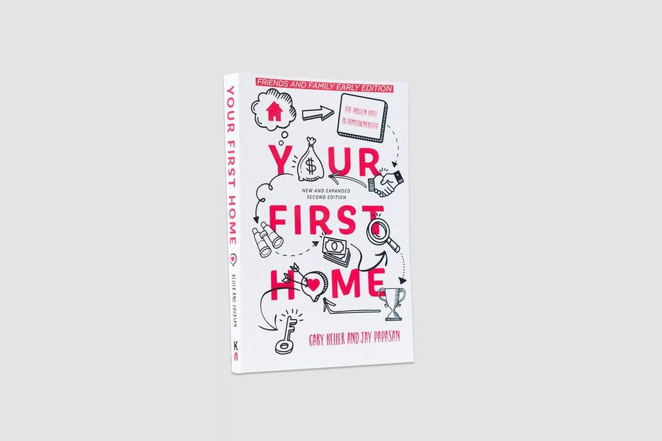Your First Home: The Proven Path to Homeownership