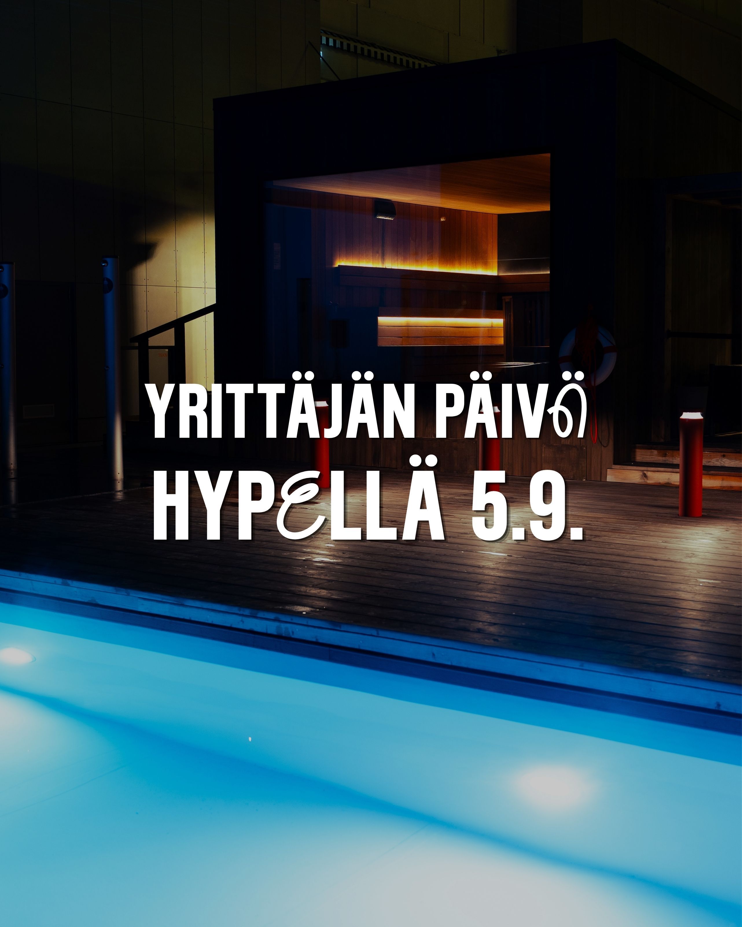 Yrittäjän päivä 5.9. Hypellä – ilmainen salitreeni sekä Sky Poolin uinti & sauna kaikille yrittäjille!