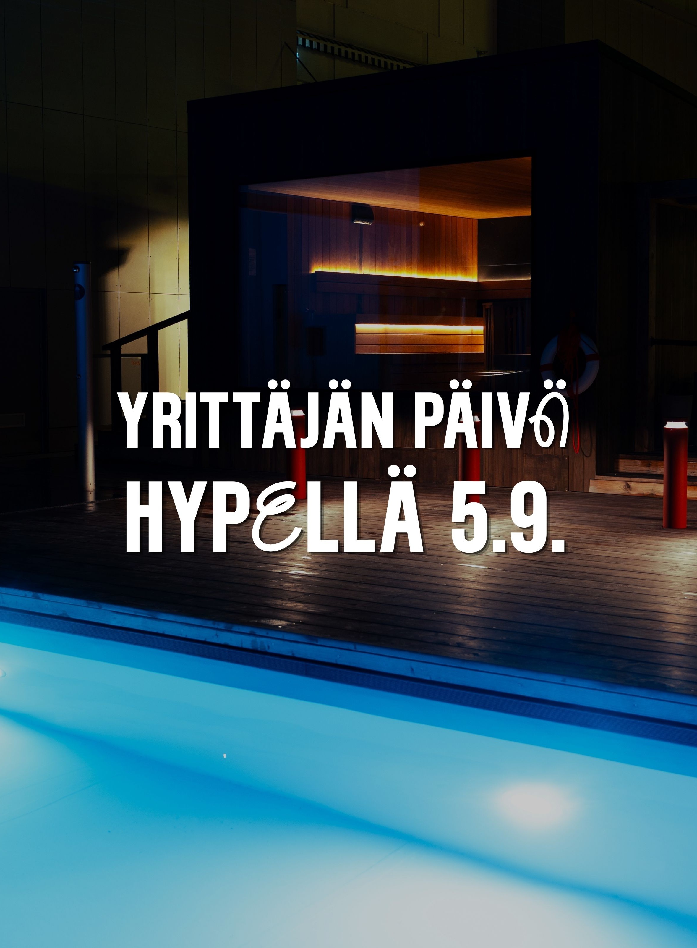 Yrittäjän päivä 5.9. Hypellä – ilmainen salitreeni sekä Sky Poolin uinti & sauna kaikille yrittäjille!