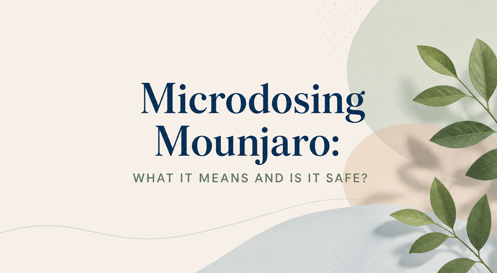 Mounjaro Microdosing Blog Cover