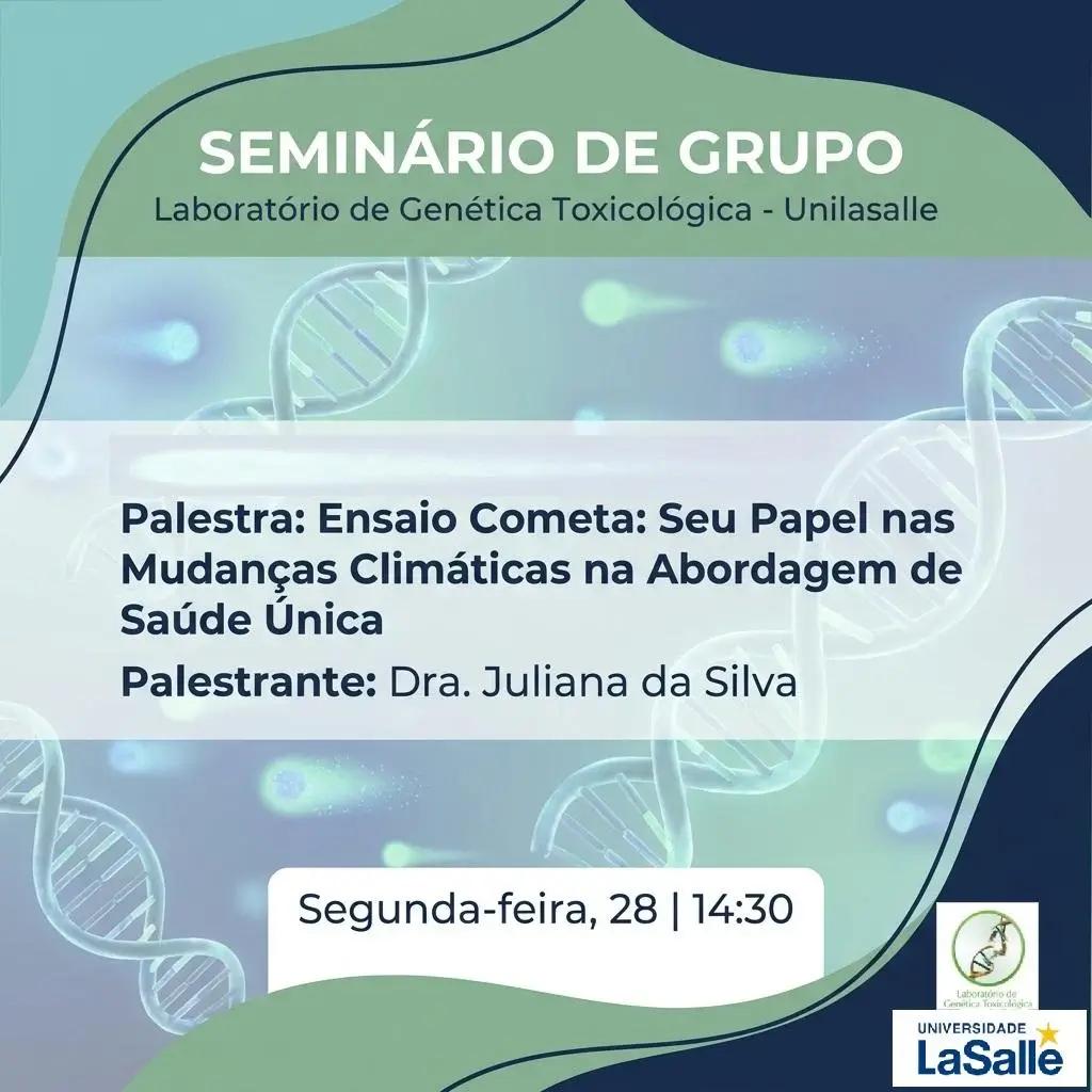 Seminário sobre Ensaio Cometa e Saúde Única.