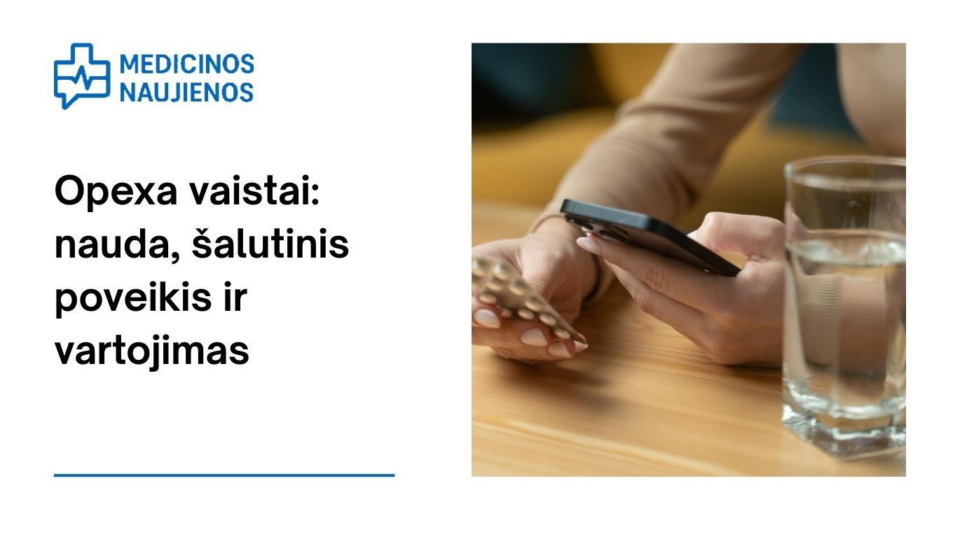 Opexa: nauda, galimas šalutinis poveikis, kaip vartoti ir dar daugiau