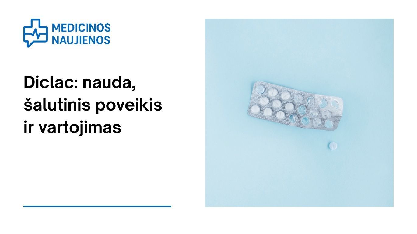 Diclac: kuo jis gali padėti, galimas šalutinis poveikis, kaip vartoti ir dar daugiau