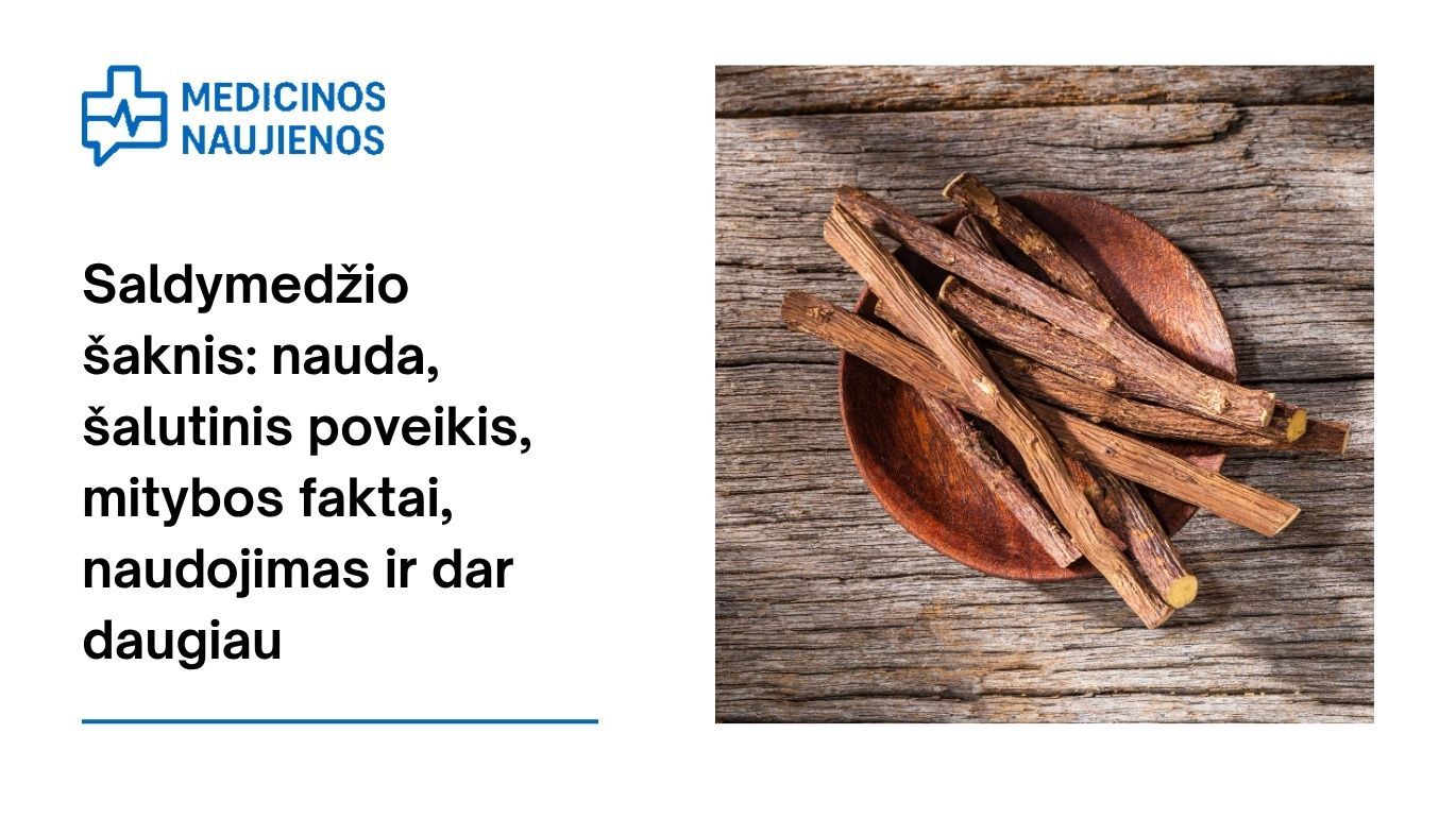 Saldymedžio šaknis: nauda, šalutinis poveikis, mitybos faktai, naudojimas ir dar daugiau