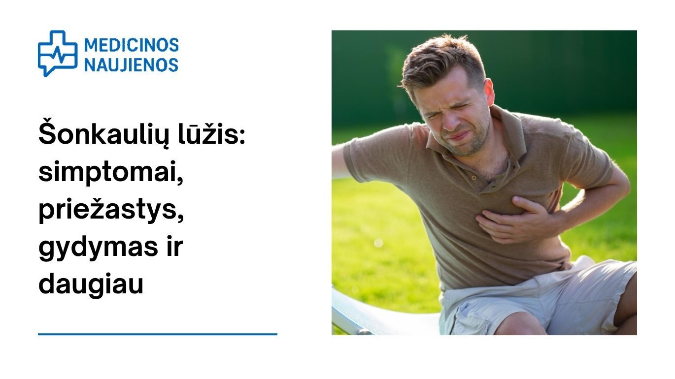 Šonkaulių lūžis: simptomai, priežastys, gydymas ir daugiau