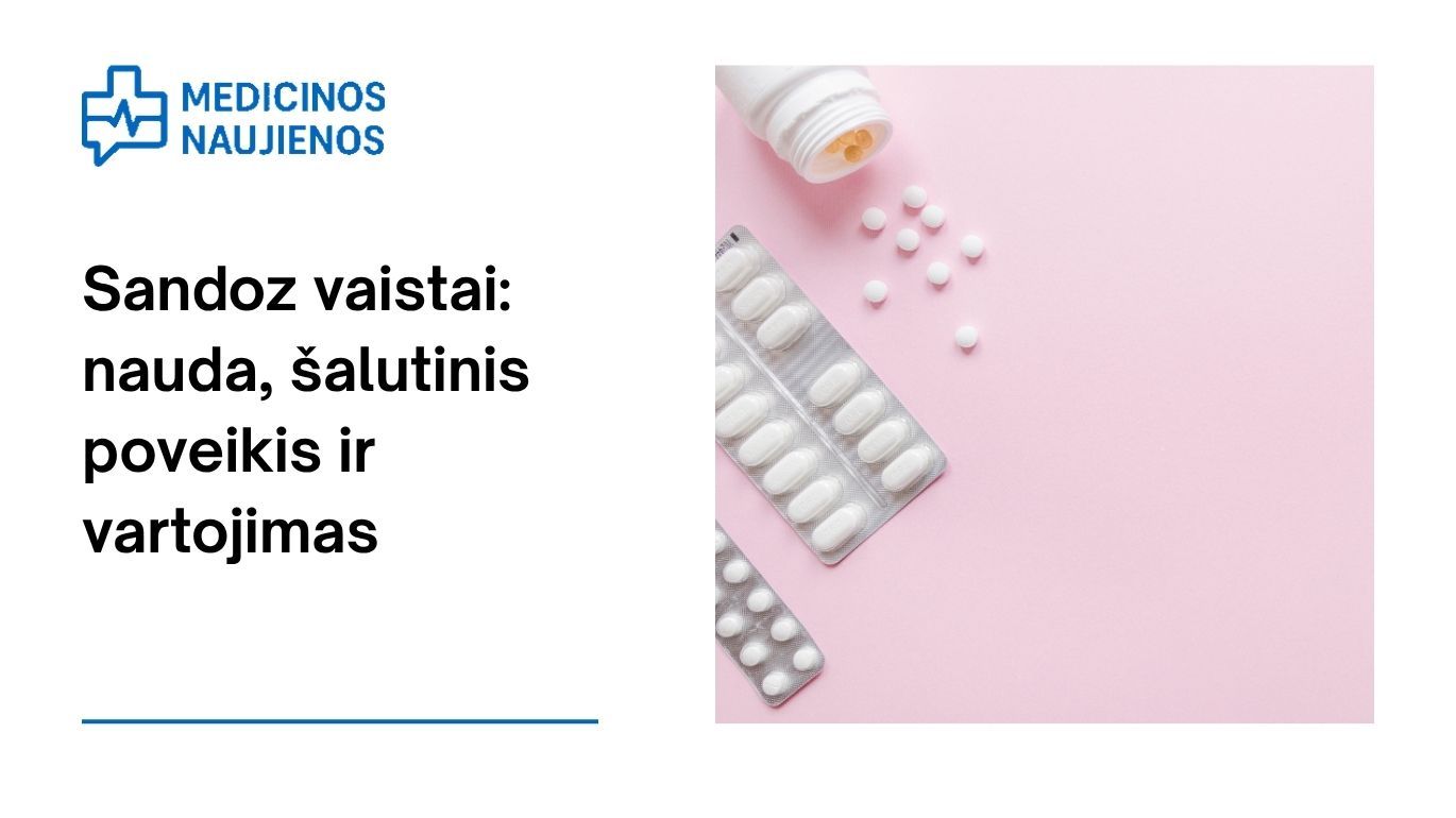 Sandoz — kas tai? Generinių vaistų ir biosimilarų gamintojas