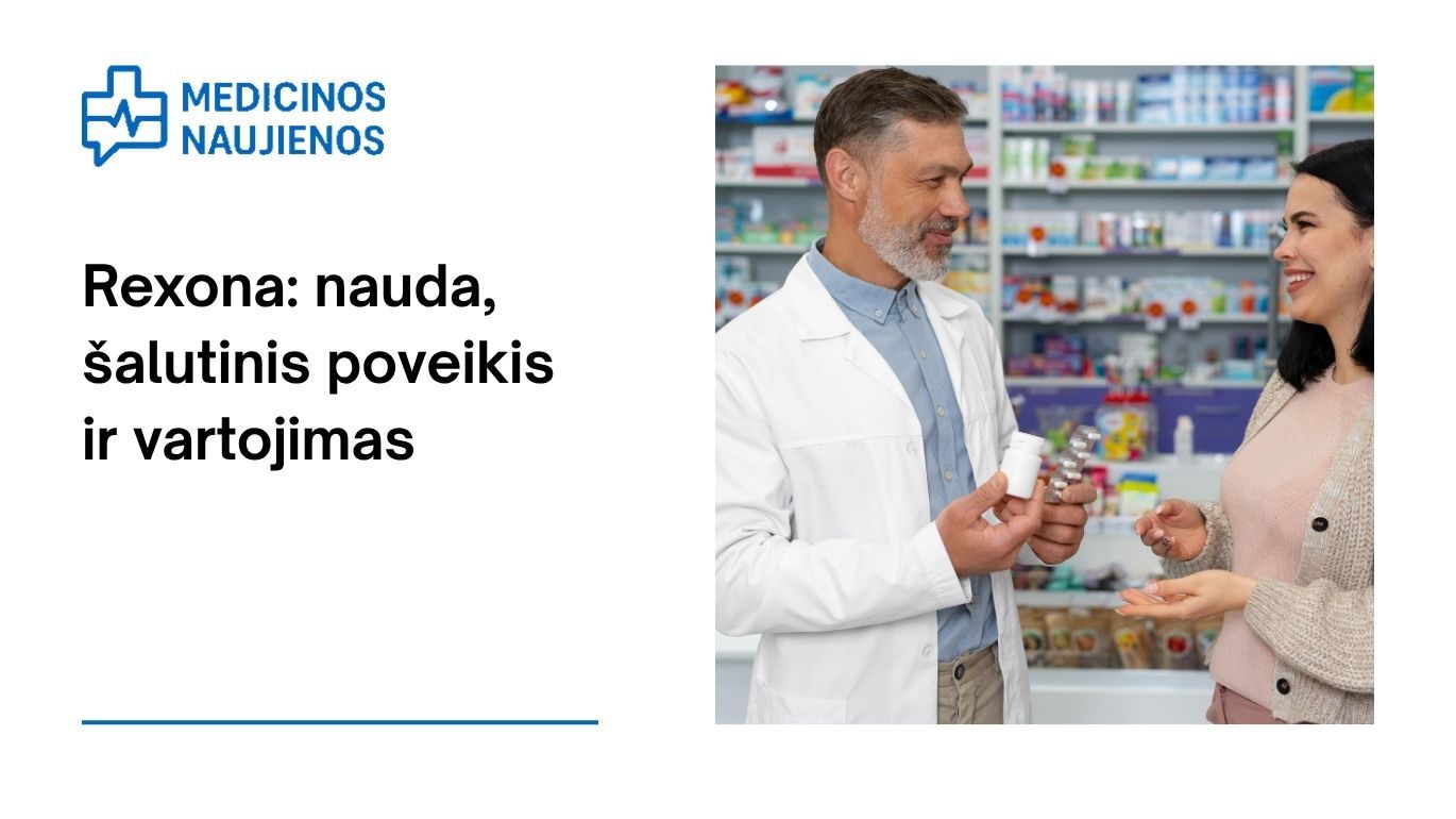 Rexona: kuo gali padėti, galimas šalutinis poveikis, kaip vartoti ir dar daugiau