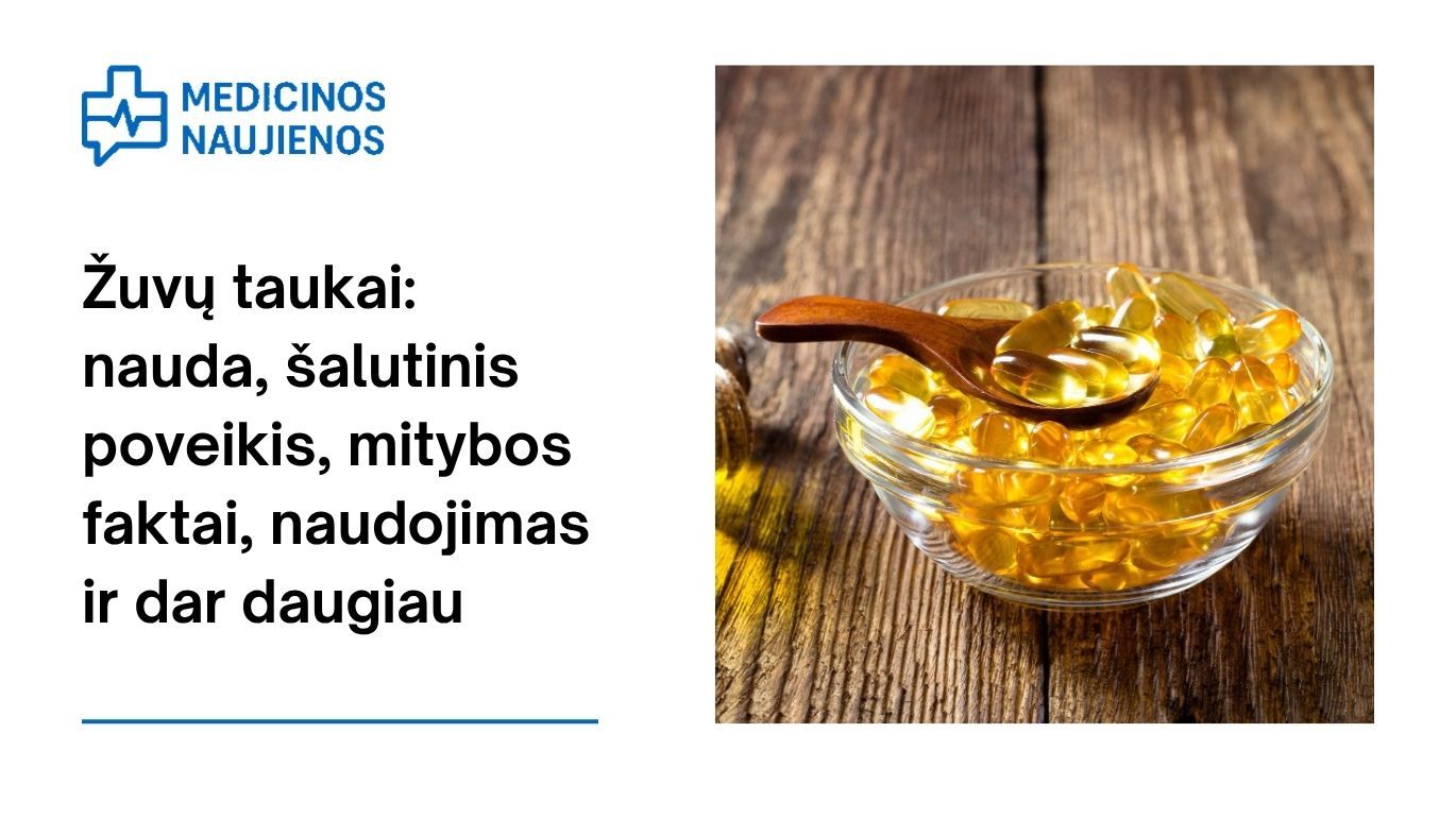 Žuvų taukai: nauda, šalutinis poveikis, mitybos faktai, naudojimas ir dar daugiau