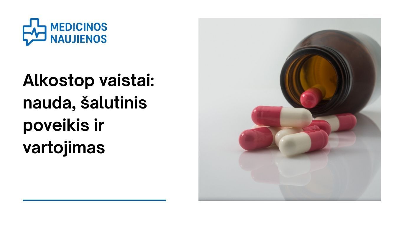 Alkostop: kuo jis gali padėti, galimas šalutinis poveikis, kaip vartoti ir dar daugiau