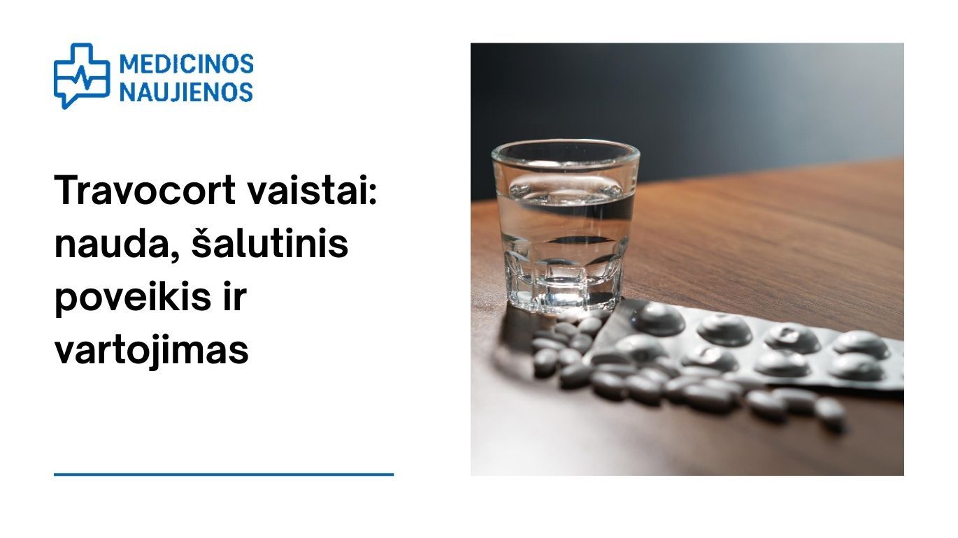 Travocort: nauda, galimas šalutinis poveikis, kaip vartoti ir dar daugiau