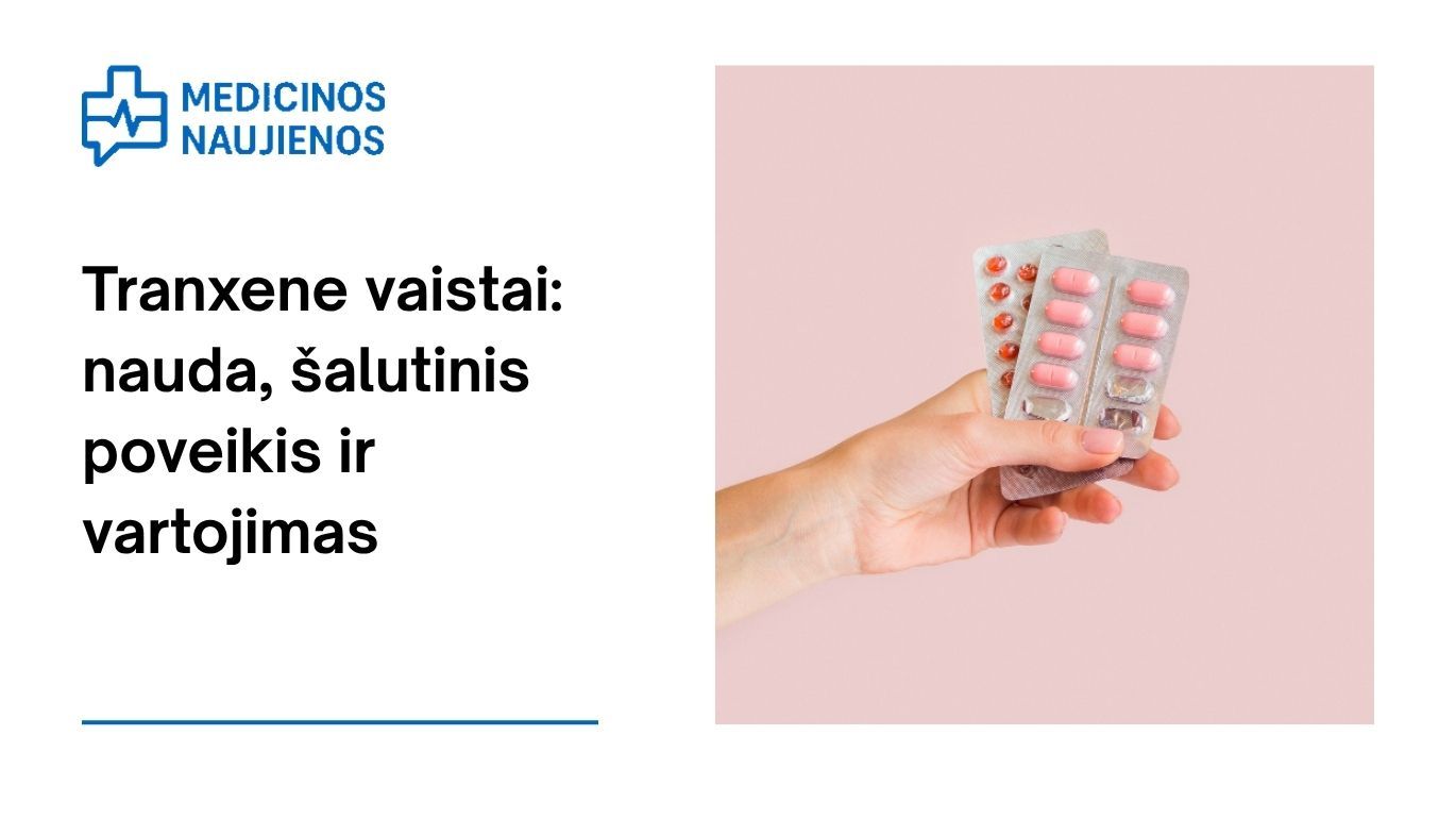Tranxene: kuo jis gali padėti, galimas šalutinis poveikis, kaip vartoti ir dar daugiau