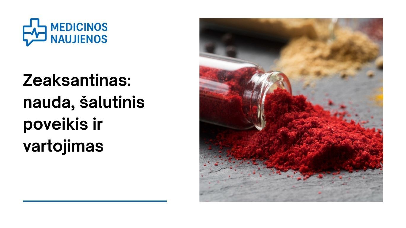 Zeaksantinas: nauda, šalutinis poveikis, mitybos faktai, naudojimas ir dar daugiau