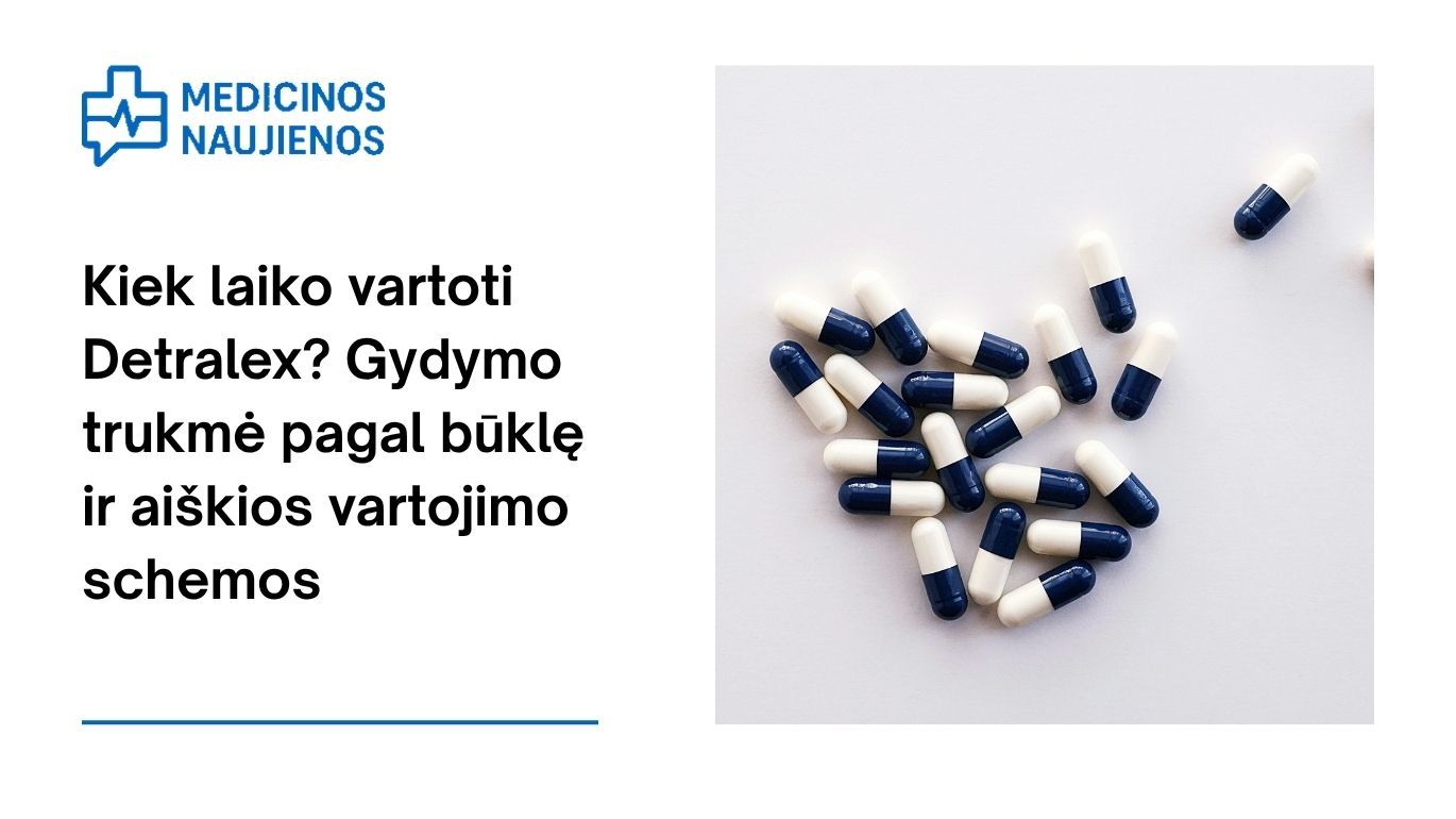 Kiek laiko vartoti Detralex? Gydymo trukmė pagal būklę ir aiškios vartojimo schemos