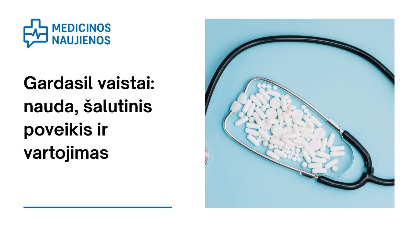 Gardasil: kuo jis gali padėti, galimas šalutinis poveikis, kaip vartoti ir kt.