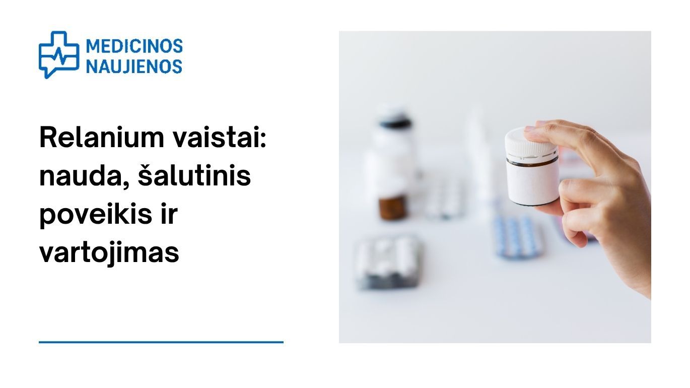 Relanium: kuo jis gali padėti, galimas šalutinis poveikis, kaip vartoti ir dar daugiau