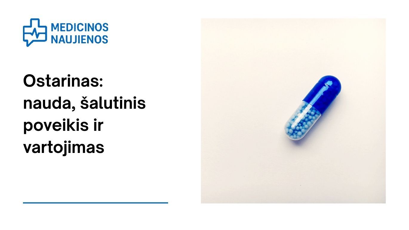 Ostarinas: nauda, šalutinis poveikis, mitybos faktai, vartojimas ir dar daugiau