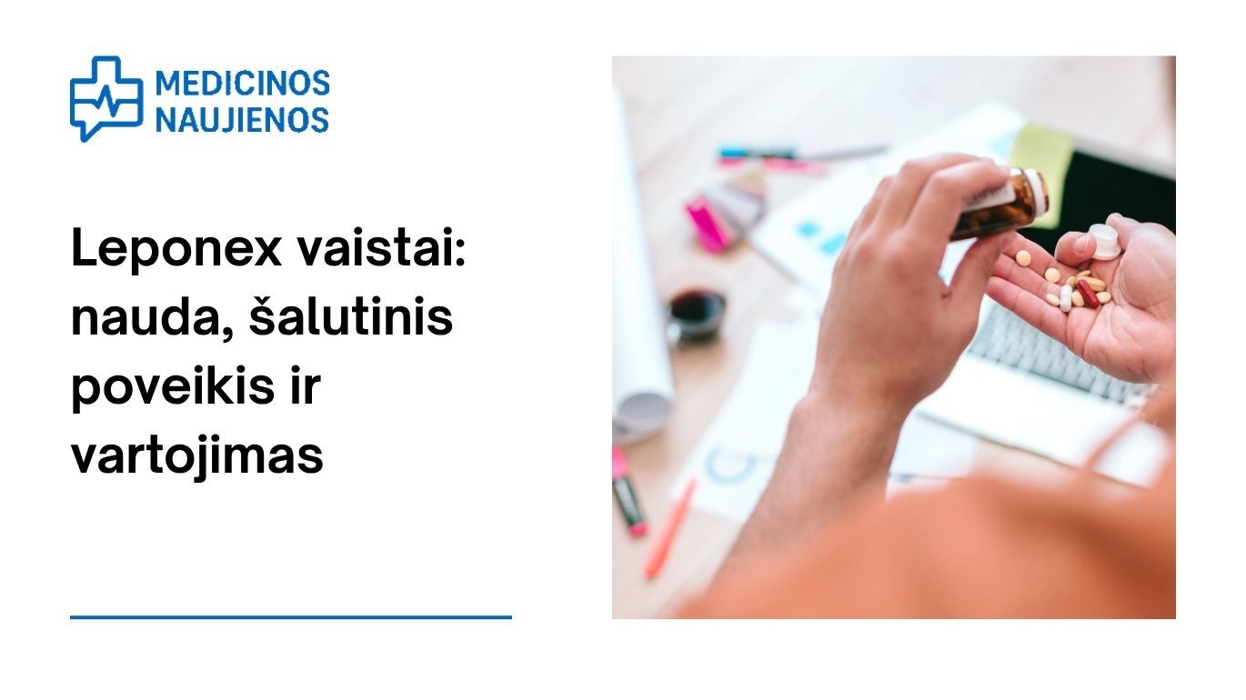 Leponex: kuo jis gali padėti, galimas šalutinis poveikis, kaip vartoti ir dar daugiau
