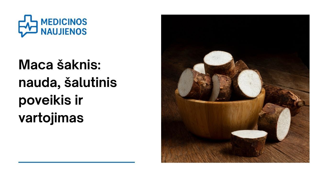 Maca šaknis: nauda, šalutinis poveikis, maistingumas, naudojimas ir dar daugiau