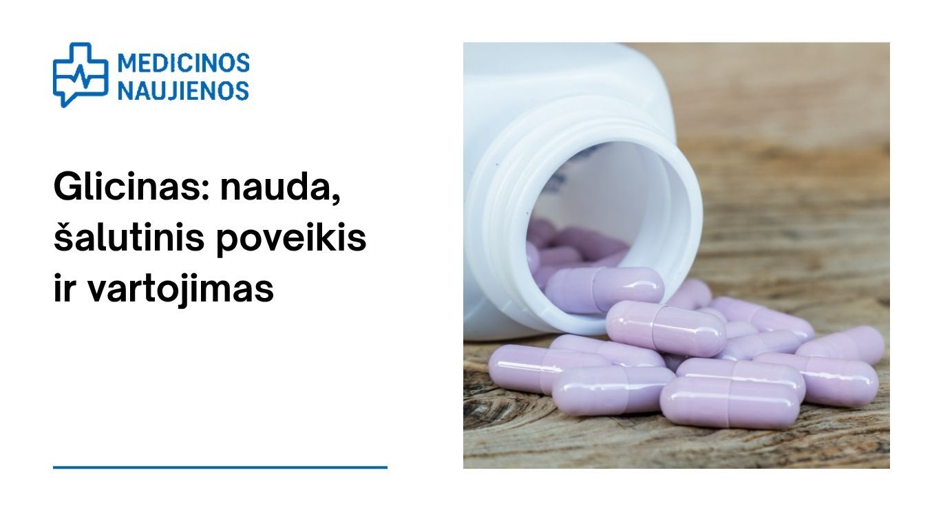 Glicinas: nauda, šalutinis poveikis, mitybos faktai, naudojimas ir dar daugiau