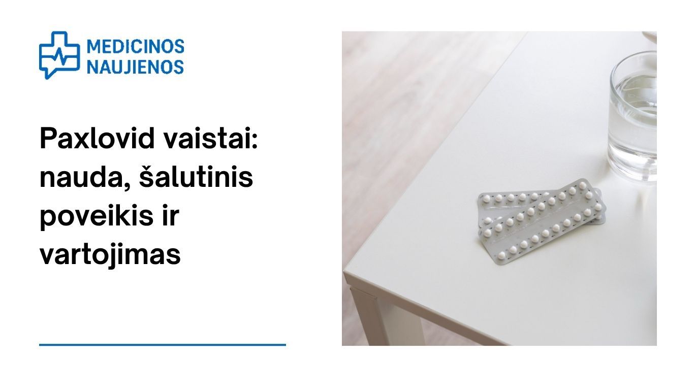 Paxlovid: kuo jis gali padėti, galimas šalutinis poveikis, kaip vartoti ir dar daugiau
