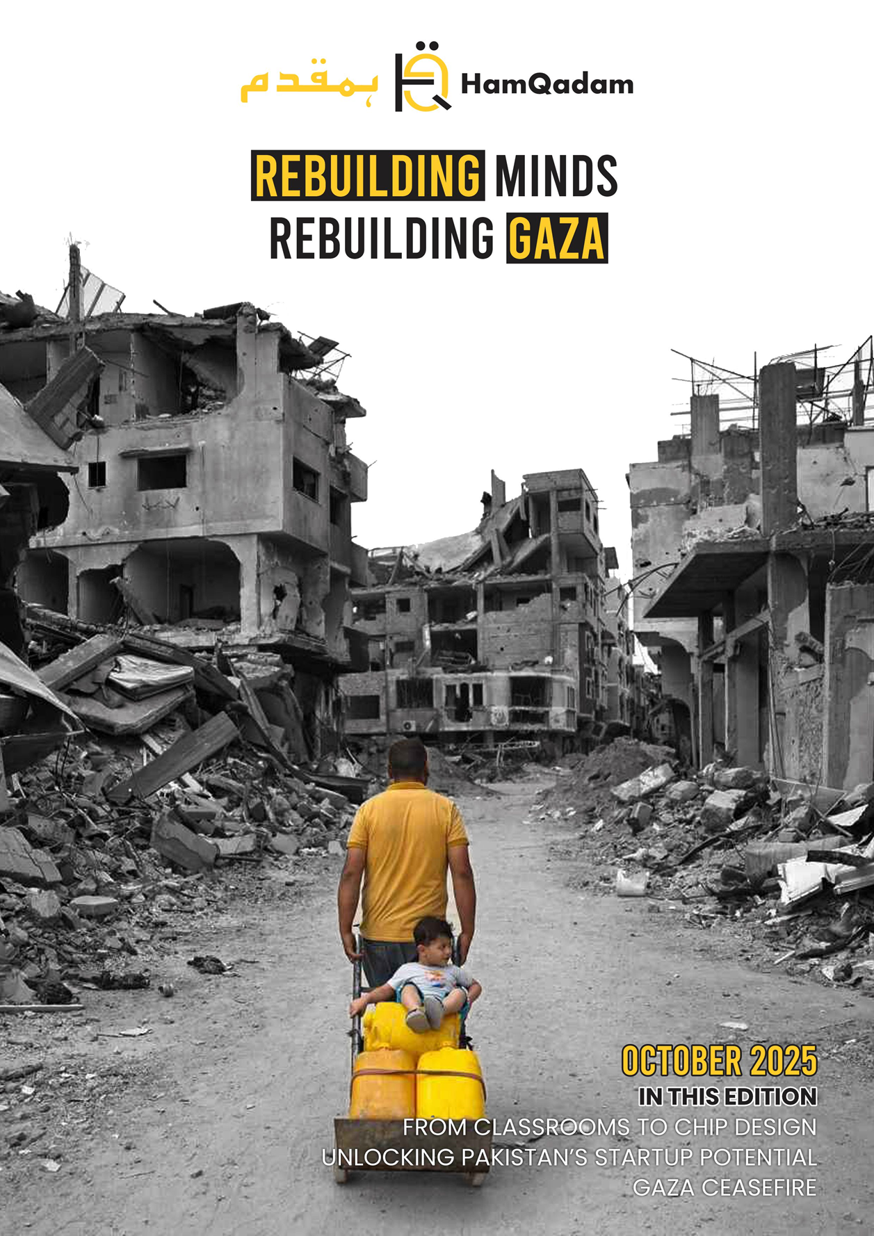 Magazine cover for HamQadam featuring a man in a yellow shirt pushing a cart with a child and yellow containers through a monochrome, rubble-filled street, with the headline "Rebuilding Minds Rebuilding Gaza".