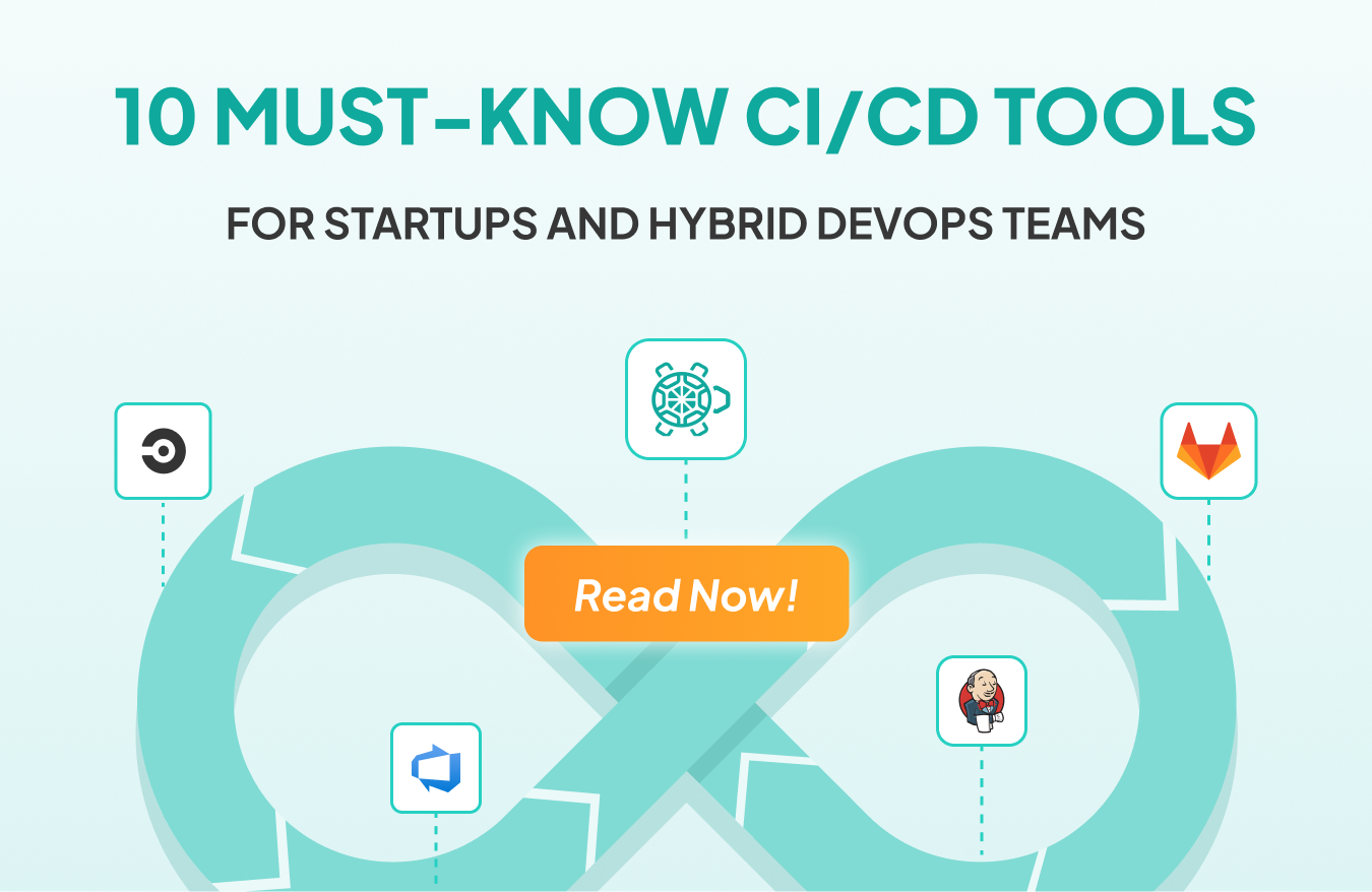 10 Must-known CI/CD Tools for Startups and Freelance DevOps Teams