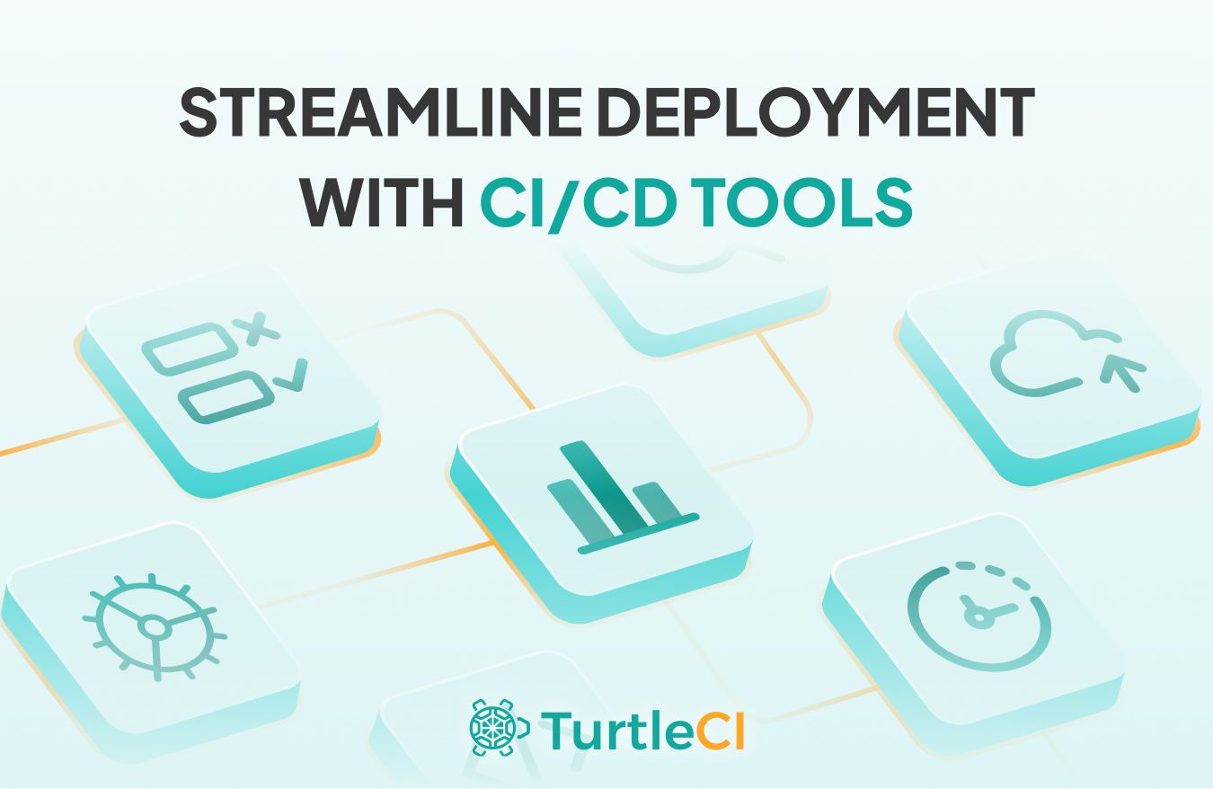 CI/CD Tools: Streamlining Software Development and Deployment