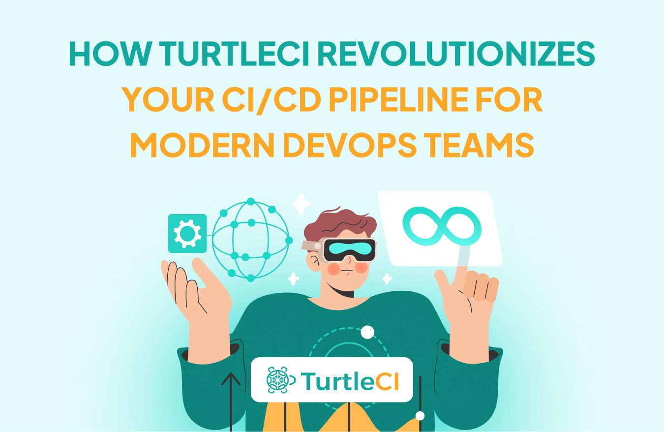 How TurtleCI Revolutionizes Your CI/CD Pipeline for Modern DevOps Teams
