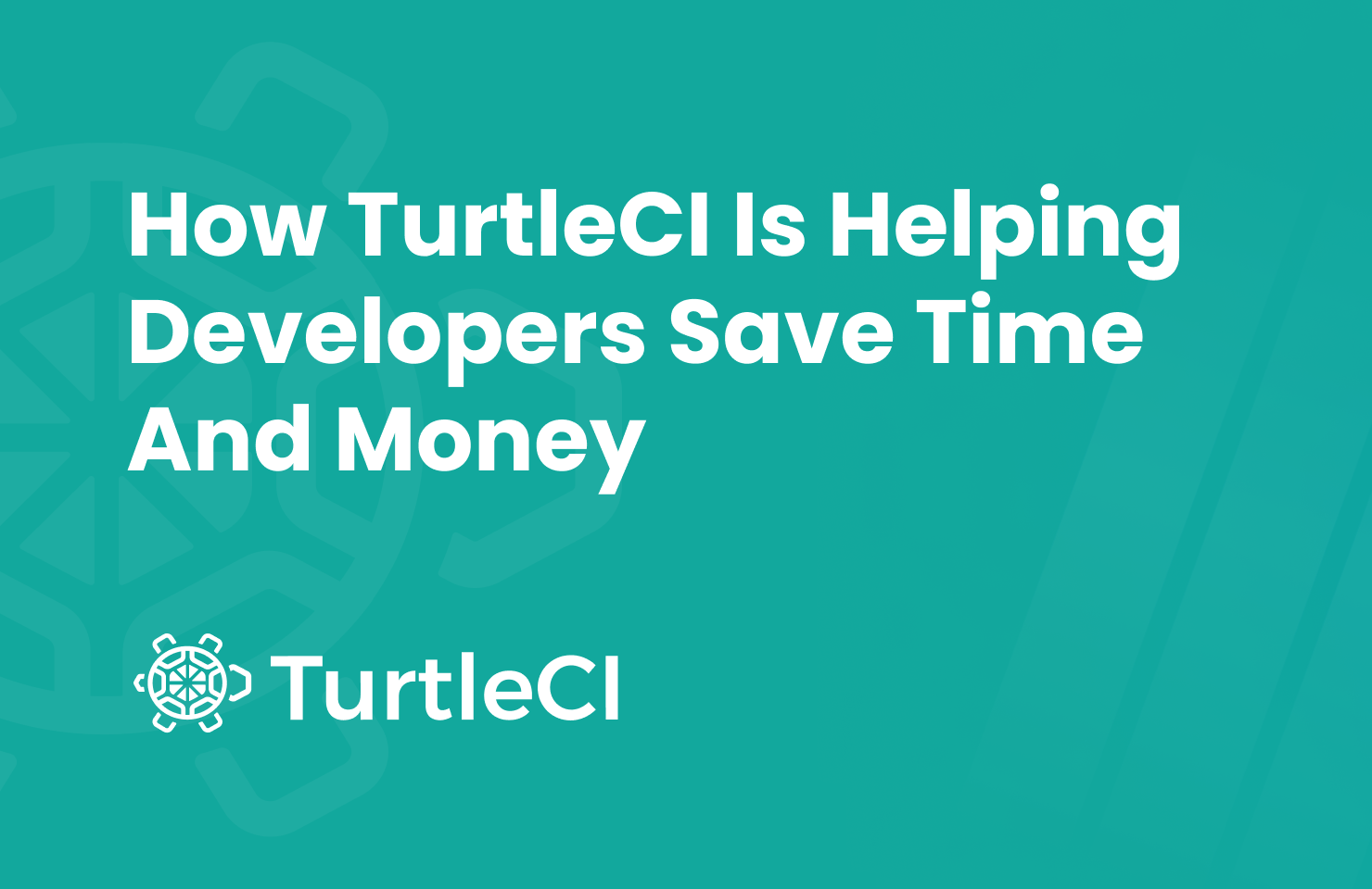 How TurtleCI is Helping Developers Save Time and Money