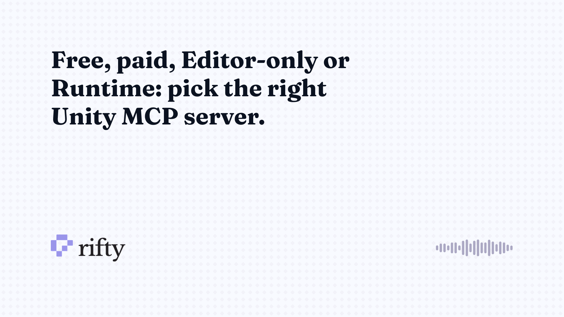 Unity MCP: which server to install, and what breaks
