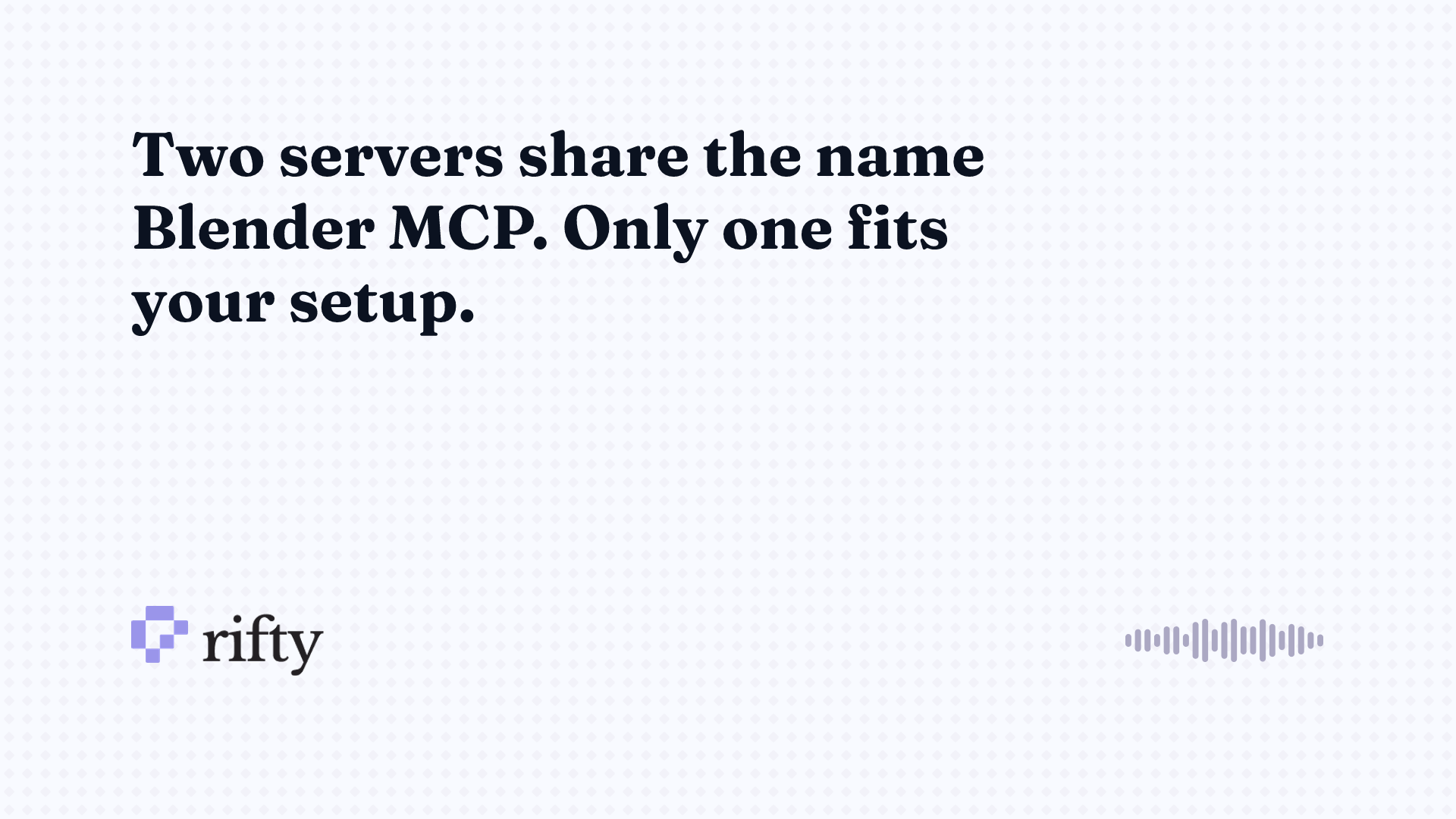 Blender MCP: which server to install, how to wire your client, and what to lock down first