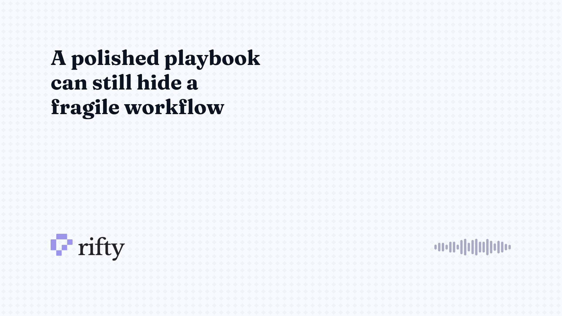 AI playbooks: how to evaluate the workflow behind the label