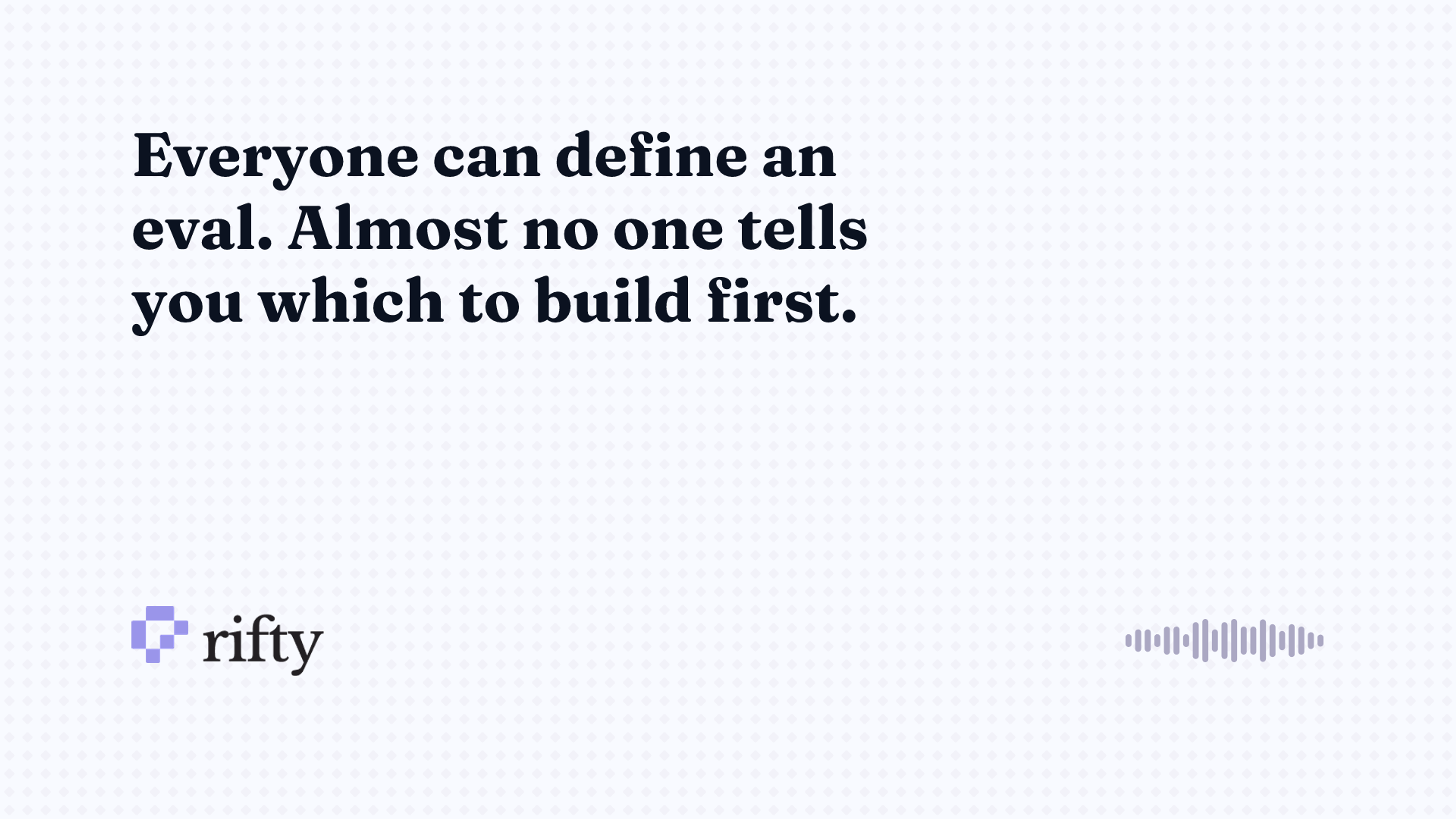 What is evals in AI? A definition and which to build first