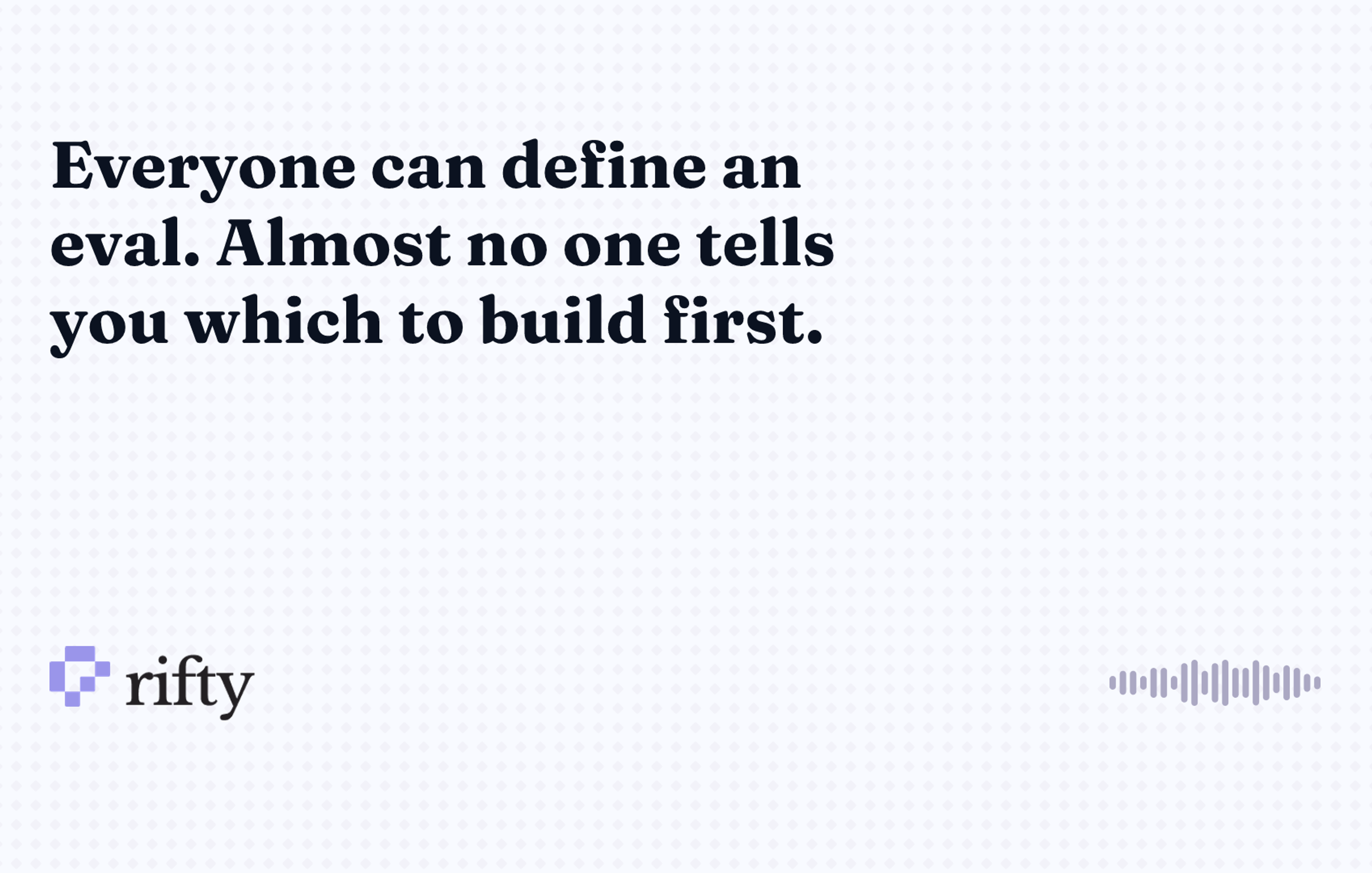 What is evals in AI? A definition and which to build first